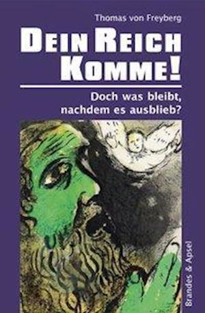 Cover for Freyberg · Dein Reich komme! (Bog)