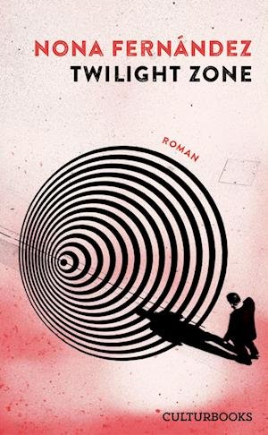 Cover for Nona Fernández · Twilight Zone (Book) (2024)