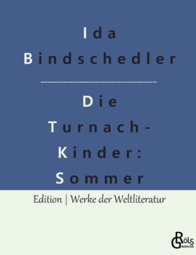 Cover for Ida Bindschedler · Die Turnachkinder im Sommer (Paperback Book) (2022)