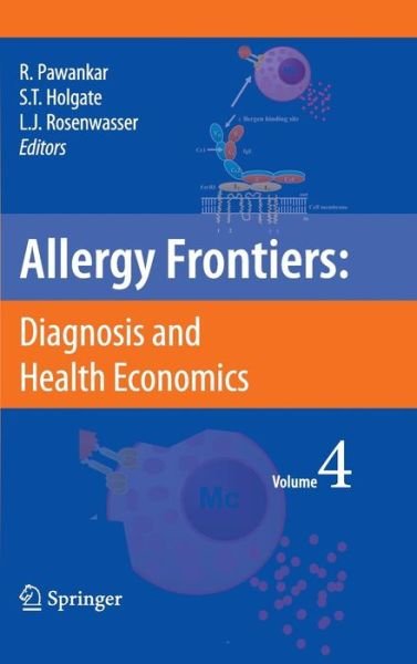 Cover for Ruby Panwankar · Allergy Frontiers:Diagnosis and Health Economics - Allergy Frontiers (Hardcover Book) [2009 edition] (2009)