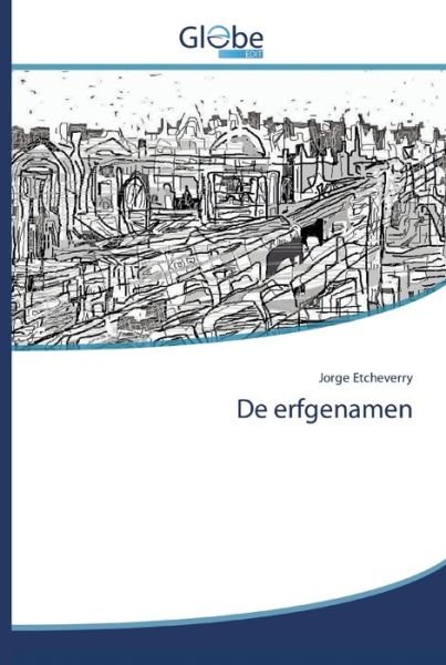Cover for Etcheverry · De erfgenamen (Bok) (2020)