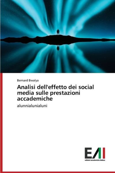 Cover for Bwalya · Analisi dell'effetto dei social (Buch) (2020)
