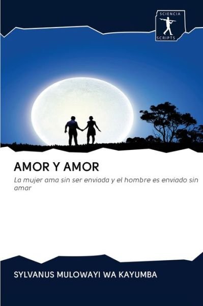 Cover for Sylvanus Mulowayi Wa Kayumba · Amor Y Amor (Paperback Book) (2020)