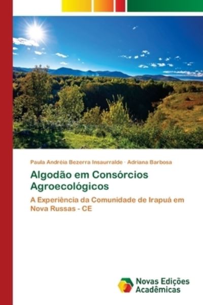 Cover for Paula Andréia Bezerra Insaurralde · Algodao em Consorcios Agroecologicos (Paperback Bog) (2017)