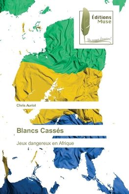 Cover for Chris Auriol · Blancs Cassés (Paperback Book) (2022)