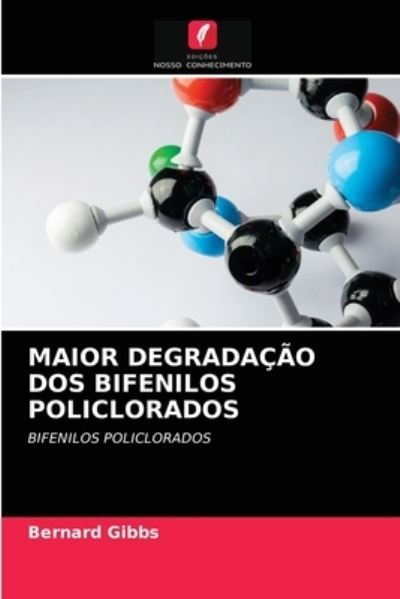 Maior Degradação Dos Bifenilos Po - Gibbs - Andere -  - 9786202849937 - 9 maart 2021