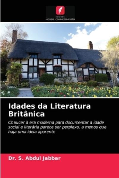 Cover for Dr S Abdul Jabbar · Idades da Literatura Britanica (Paperback Book) (2021)