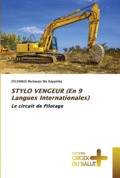 Cover for Sylvanus Mulowayi Wa Kayumba · Stylo Vengeur (Pocketbok) (2022)