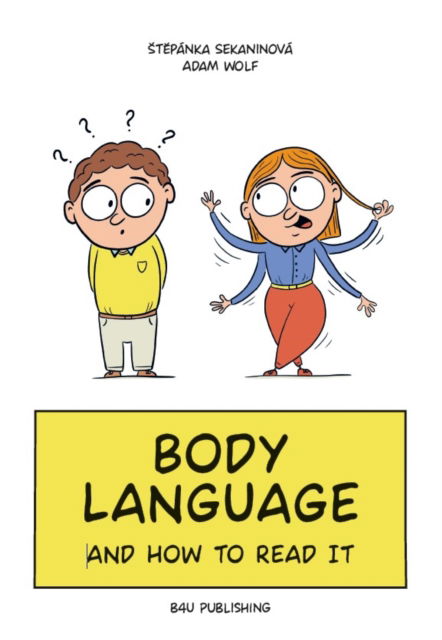 Cover for Stepanka Sekaninova · Tug Your Earlobe: A Picture Guide to Body Language (Hardcover Book) (2024)