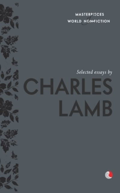 Selected Essays by Charles Lamb - Terry O'Brien - Książki - Rupa Publications - 9788129137937 - 1 października 2015