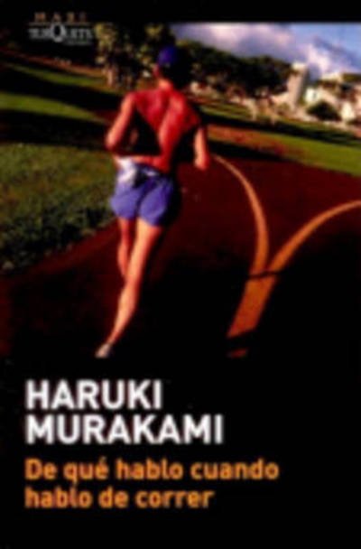 Cover for Haruki Murakami · De Que Hablo Cuando Hablo De Correr (Paperback Bog) (2012)