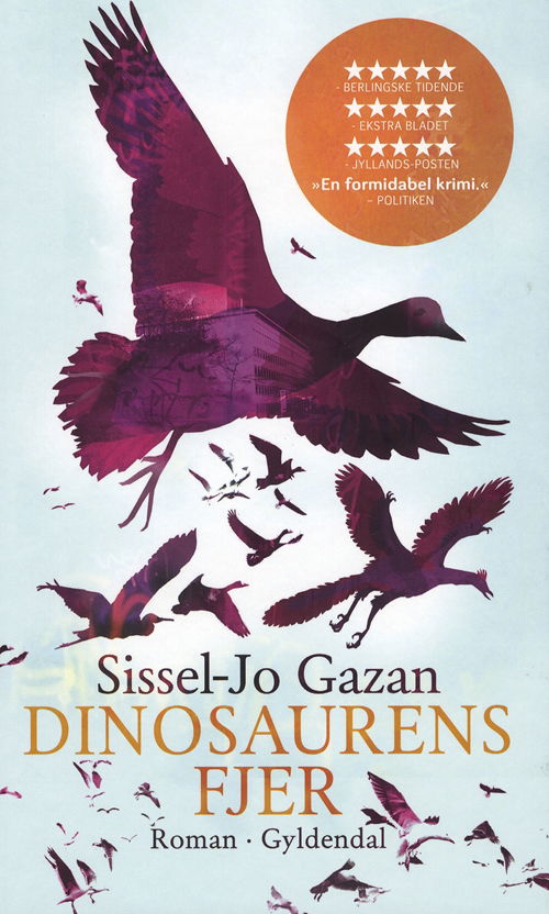Cover for Sissel-Jo Gazan · Gyldendal Hardback: Dinosaurens fjer (Hardcover Book) [2º edição] [Hardback] (2009)