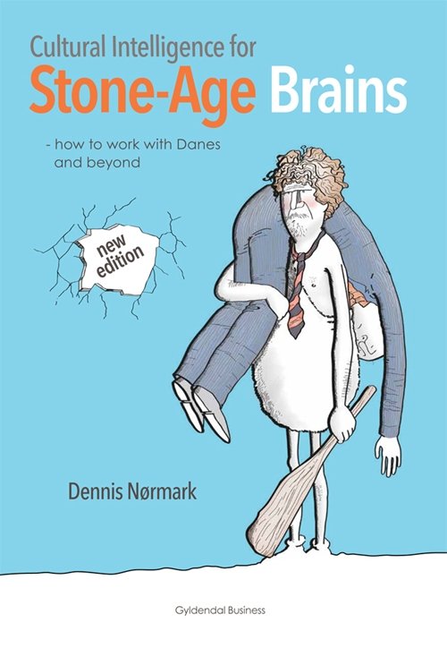 Cover for Dennis Nørmark · Cultural Intelligence for Stone-Age Brains (Sewn Spine Book) [1.º edición] (2013)