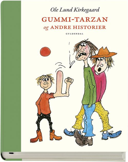 Cover for Ole Lund Kirkegaard · Gummi-Tarzan og andre historier (Indbundet Bog) [1. udgave] (2019)