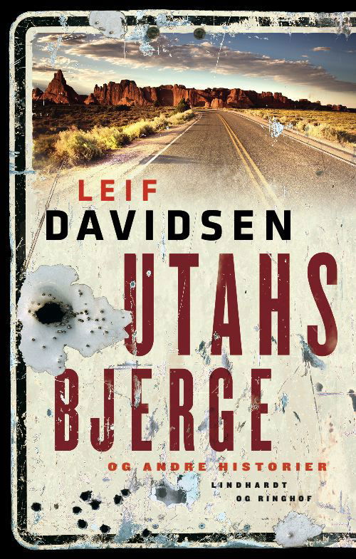 Cover for Leif Davidsen · Utahs bjerge og andre historier (Bound Book) [1.º edición] [Indbundet] (2011)