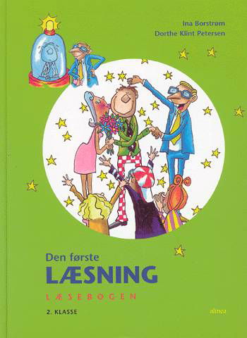 Cover for Ina Borstrøm; Dorthe Klint Petersen · Den første læsning: Den første læsning 2.kl. Læsebogen (Bound Book) [1º edição] [Indbundet] (2016)