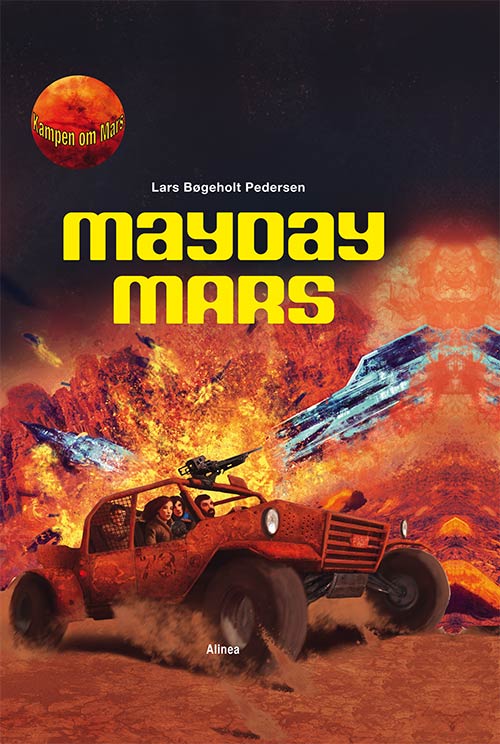 Cover for Lars Bøgeholt Pedersen · Kampen om Mars: Kampen om Mars, Mayday Mars, Bog 2 (Bound Book) [1.º edición] [Indbundet] (2012)