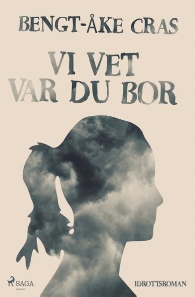 Cover for Bengt-Åke Cras · Pernilla: Vi vet var du bor (Book) (2018)