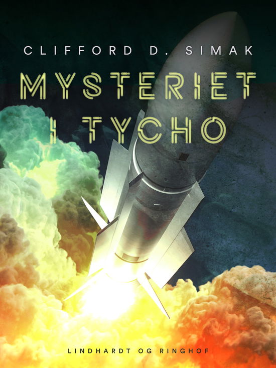 Clifford D. Simak · Mysteriet i Tycho (Taschenbuch) [1. Ausgabe] (2024)