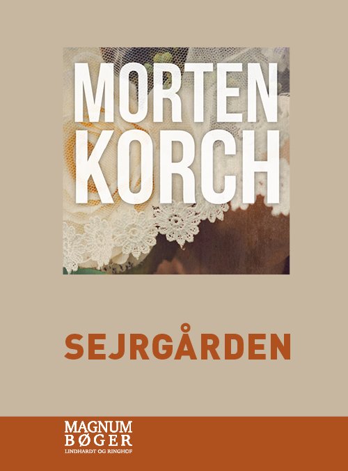 Cover for Morten Korch · Sejrgården (Storskrift) (Gebundesens Buch) [1. Ausgabe] (2021)
