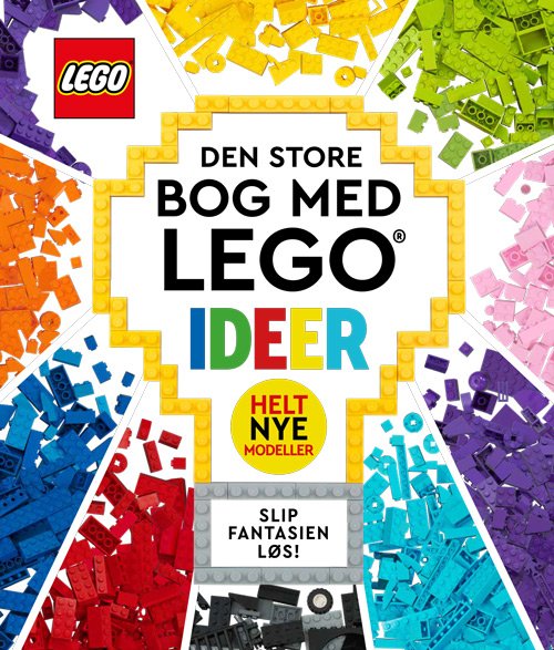 Cover for Lego · LEGO: Den store bog med LEGO ideer (Bound Book) [1er édition] (2023)