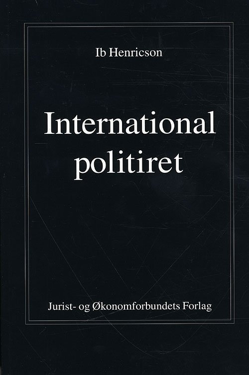 Cover for Ib Henricson · International politiret (Hæftet bog) [1. udgave] (2010)