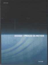 Cover for Mette Volf · Design - proces og metode (Hæftet bog) [1. udgave] (2009)