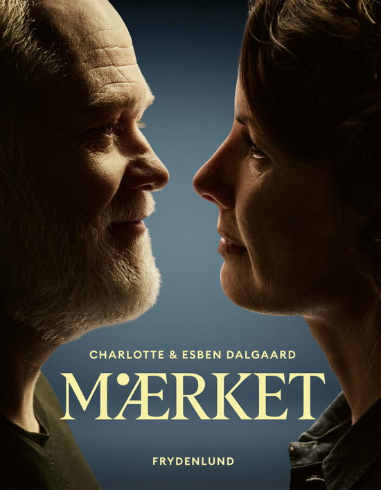 Cover for Esben Dalgaard og Stine Buje Charlotte Dalgaard Larsen · Mærket (Sewn Spine Book) [1. Painos] (2024)