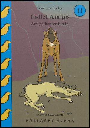 Cover for Henriette Helge · Amigo Henter Hjælp (Bog) (2016)