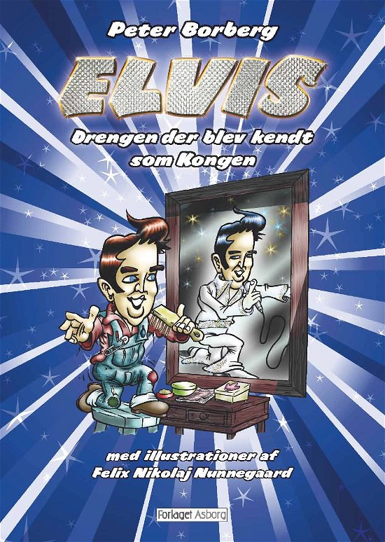 Cover for Peter Borberg · Elvis (Bound Book) [1. Painos] [Indbundet] (2010)