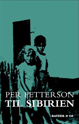 Cover for Per Petterson · Til Sibirien (Sewn Spine Book) [2º edição] (2009)