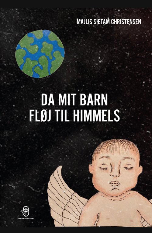 Cover for Majlis Sietam Christensen · Da mit barn fløj til himmels (Sewn Spine Book) [202.1 edition] (2021)