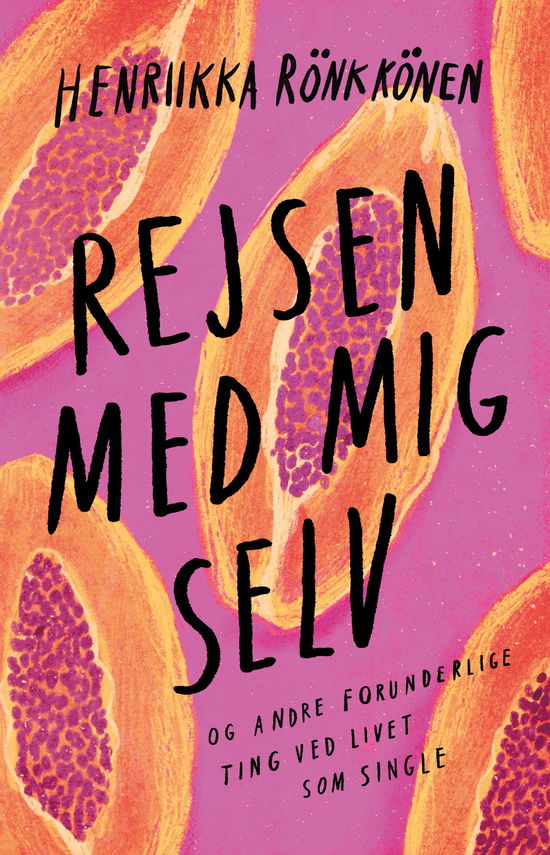 Cover for Henrikka Rönkkönen · Rejsen med mig selv (Bound Book) [1st edition] (2025)