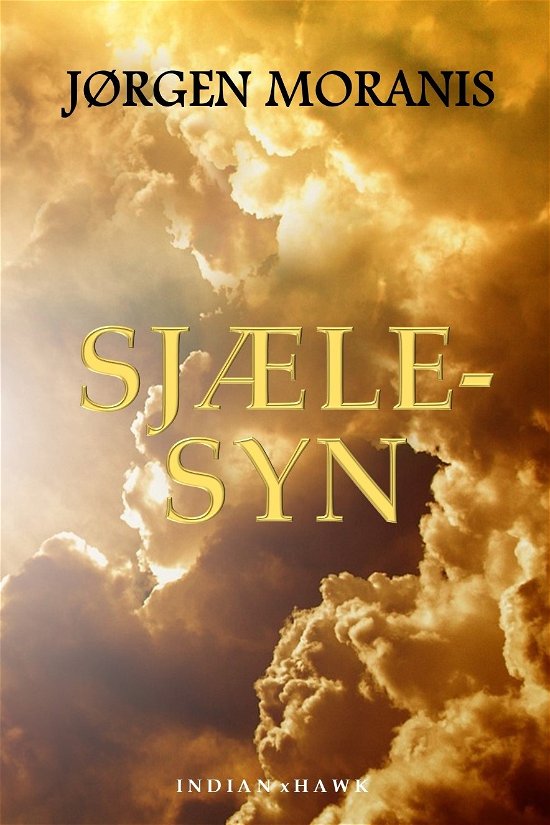 Jørgen Moranis · Sjæle-syn (Paperback Book) [1st edition] (2024)