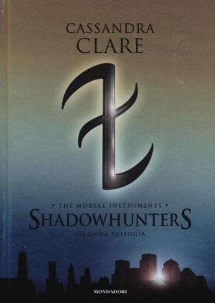Cover for Cassandra Clare · Shadowhunters. The Mortal Instruments. Seconda Trilogia: Citta Degli Angeli Caduti-Citta Delle Anime Perdute-Citta Del Fuoco Celeste (Bok)