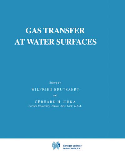 Cover for W Brutsaert · Gas Transfer at Water Surfaces - Water Science and Technology Library (Paperback Book) [Softcover reprint of the original 1st ed. 1984 edition] (2010)