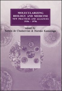 Cover for Soraya de Chadarevian · Molecularizing Biology and Medicine: New Practices and Alliances, 1920s to 1970s - Routledge Studies in the History of Science, Technology and Medicine (Hardcover Book) (1998)