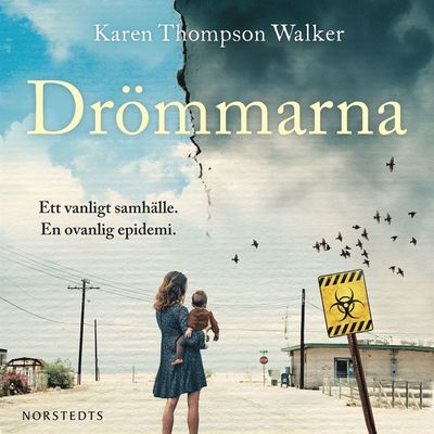 Cover for Karen Thompson Walker · Drömmarna (Książka audio (MP3)) (2019)