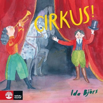 Cirkus! - Ida Björs - Livros - Natur & Kultur Digital - 9789127143937 - 10 de outubro de 2015
