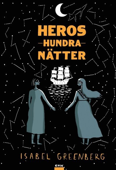 Cover for Isabel Greenberg · Heros hundra nätter (Inbunden Bok) (2020)