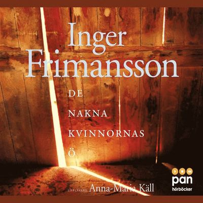 Cover for Inger Frimansson · De nakna kvinnornas ö (Audiobook (MP3)) (2008)