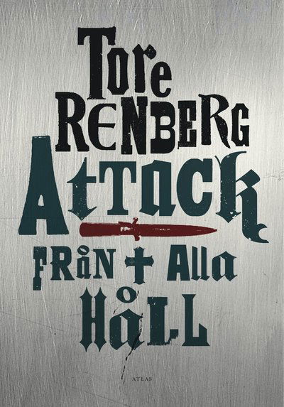 Tore Renberg · Hillevångsgänget: Attack från alla håll (Innbunden bok) (2015)