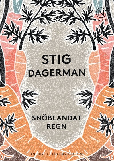 Cover for Stig Dagerman · Snöblandat regn (Buch) (2015)