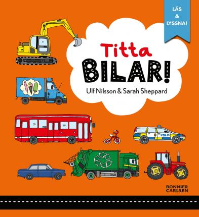 Cover for Ulf Nilsson · Titta bilar! (e-bok + ljud) (ePUB) (2020)