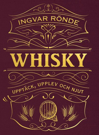 Cover for Ingvar Rönde · Whisky : upptäck, upplev och njut (Hardcover Book) (2022)