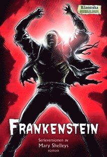 Cover for Mary Shelley · Klassiska seriealbum: Frankenstein (Book) (2010)