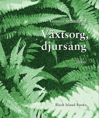 Cover for Gunnar Strandberg · Växtsorg, djursång (Book) (2016)