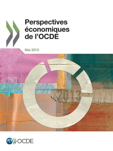 Cover for Oecd Organisation for Economic Co-operation and Development · Perspectives Économiques De L'ocde, Volume 2013 Numéro 1 (Paperback Book) [French edition] (2013)