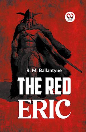 Cover for R.M. Ballantyne · The Red Eric (Paperback Book) (2023)