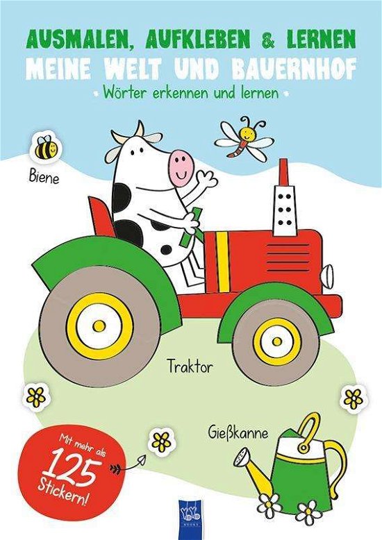 Cover for Ausmalen, Aufkleben &amp; Lernen · Ausmalen, Aufkleben &amp; Lernen - Meine We (Buch)